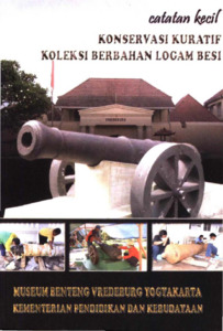 Catatan Kecil Konservasi Kuratif Koleksi Berbahan Logam Besi ...